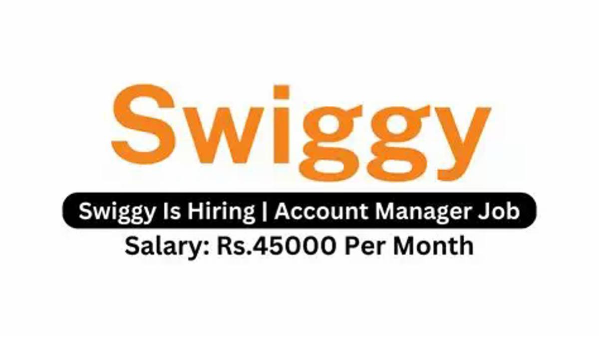 Swiggy Key Account Manager Job: Digital Menu Onboarding | Pune, Mumbai, Jaipur
